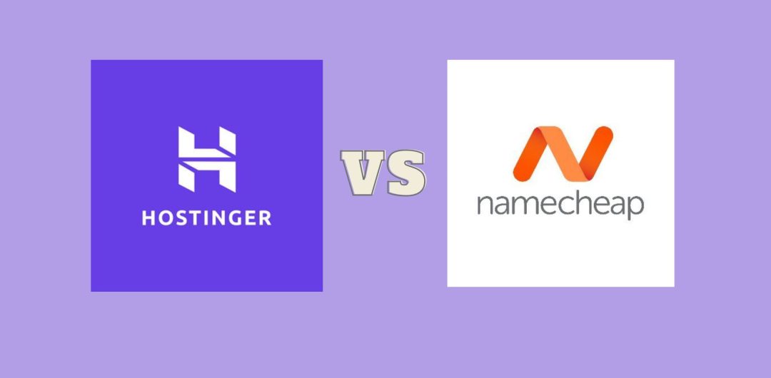 Hostinger vs Namecheap